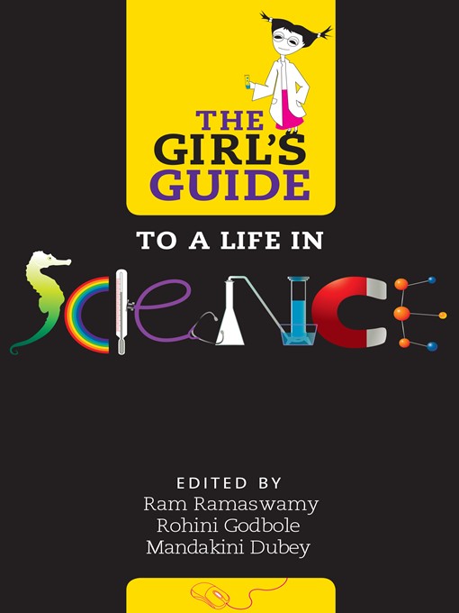 Title details for The Girl's Guide to a Life in Science by Ram Ramaswamy - Available